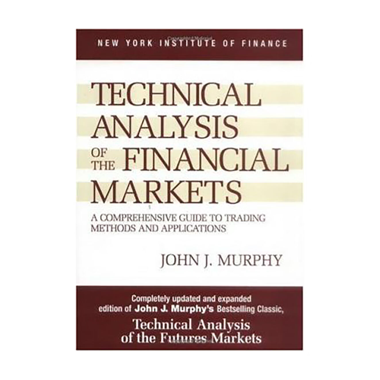 Technical Analysis of the Financial Markets