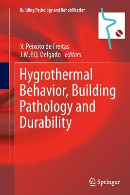 预订Hygrothermal Behavior, Building Pathology and Du