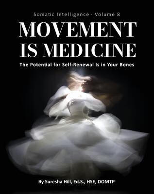 预订 somatic intelligence - volume 8: movement is medicine