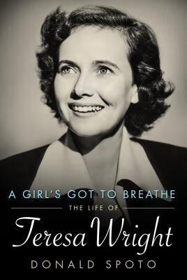预订a girls got to breathe: the life of teresa wright