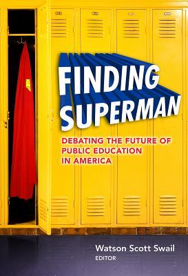预订 finding superman: debating the future of public education