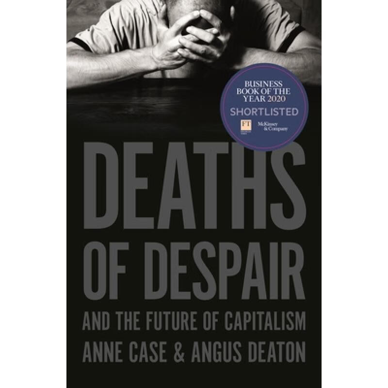 现货 英文原版 绝望至死与资本主义的未来 deaths of despair and the