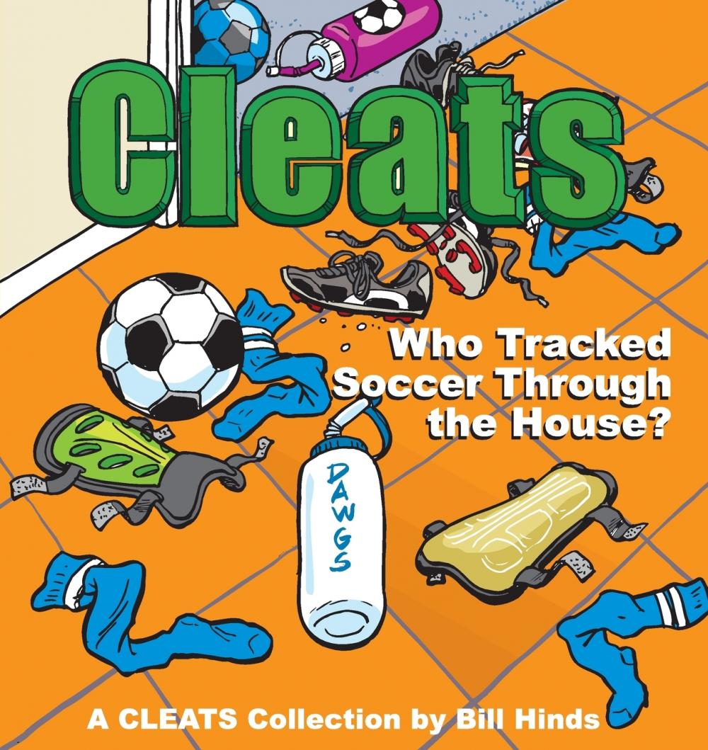 【预售 按需印刷】cleats who tracked soccer through the house?