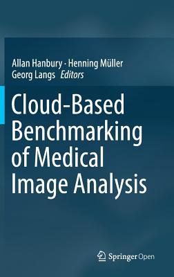 预订Cloud-Based Benchmarking of Medical Image Analys
