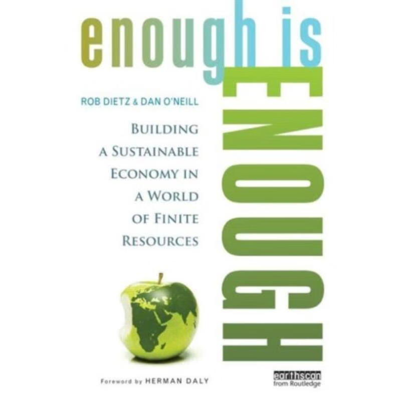 预订enough is enough:building a sustainable economy in a world