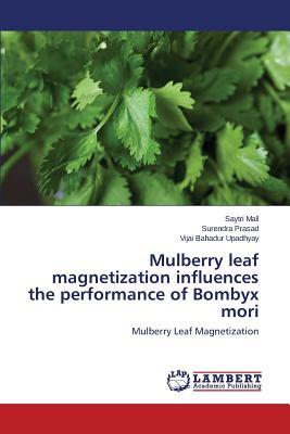 预订 Mulberry Leaf Magnetization Influences the Perf