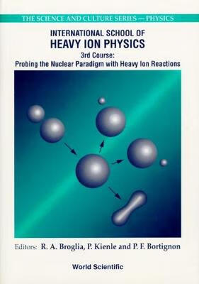 预订 probing the nuclear paradigm with heavy ion reactions