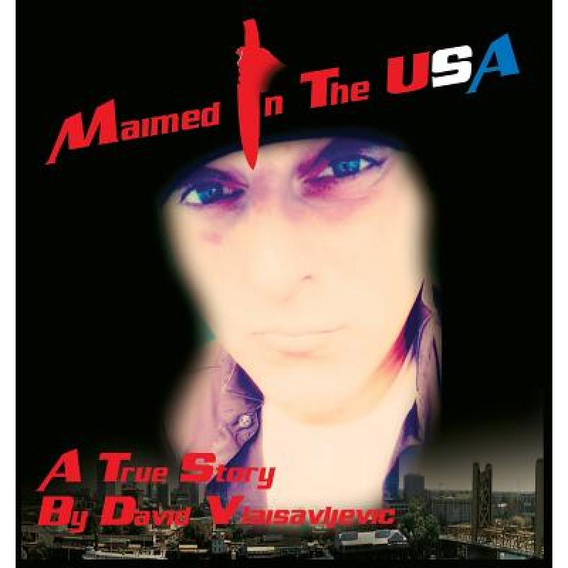 预订 maimed in the usa: a true story
