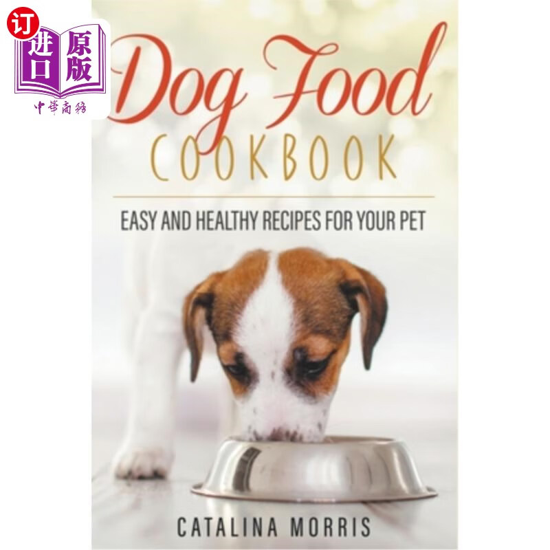 海外直订dog food cookbook: easy and healthy recipes for your pet