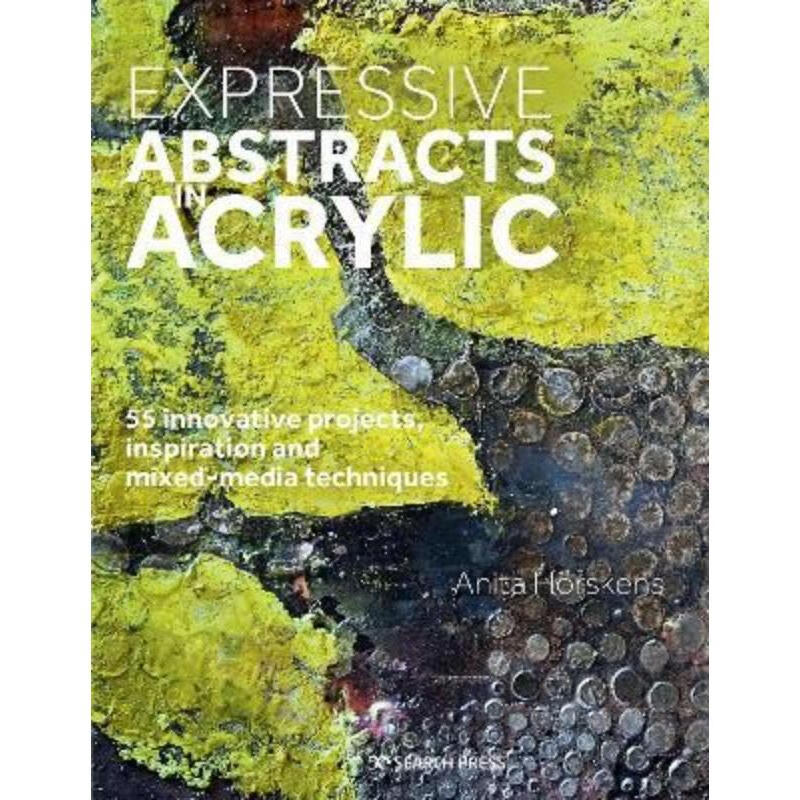 预订expressive abstracts in acrylic:55 innovative projects