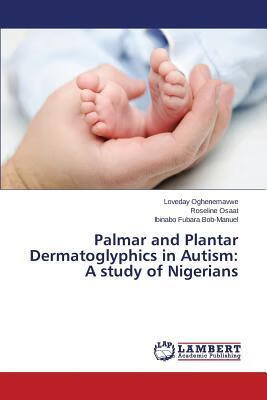 预订Palmar and Plantar Dermatoglyphics in Autism: A