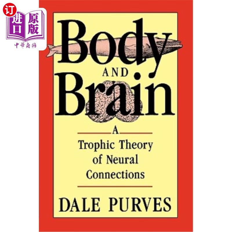海外直订body and brain: a trophic theory of neural connections
