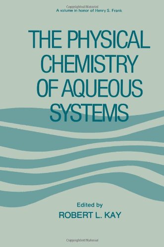预订 the physical chemistry of aqueous systems