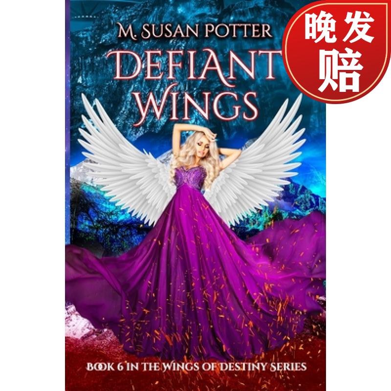 【4周达】defiant wings: book 6 in the wings of destiny series