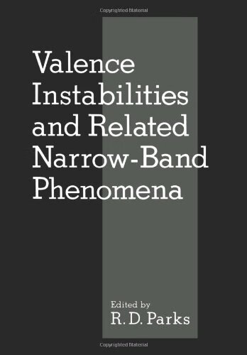 预订 valence instabilities and related narrow-band phenomena