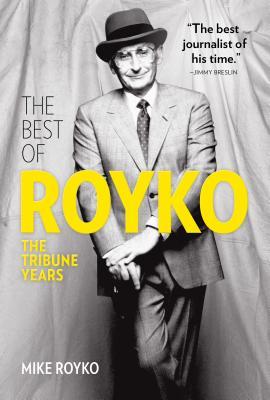 预订 the best of royko: the tribune years