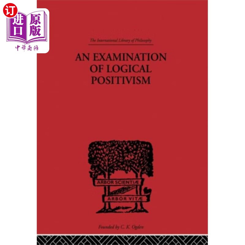 海外直订Examination of Logical Positivism 逻辑实证主义的检验