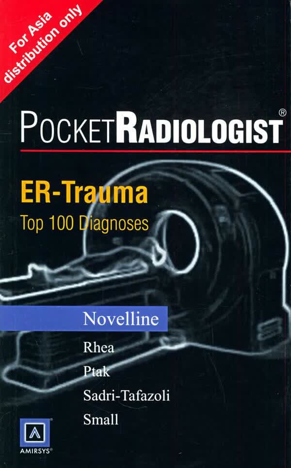 Pocketradiologist:ER-trauma top 100 diagnoses [美]诺