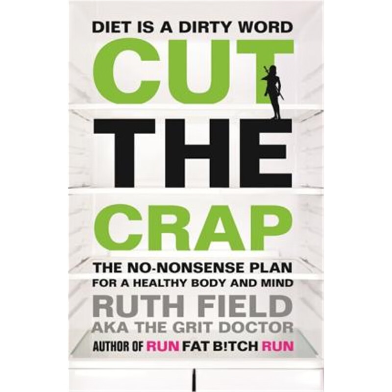 预订cut the crap:the no-nonsense plan for a health