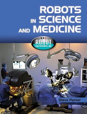 预订Robots in Science and Medicine