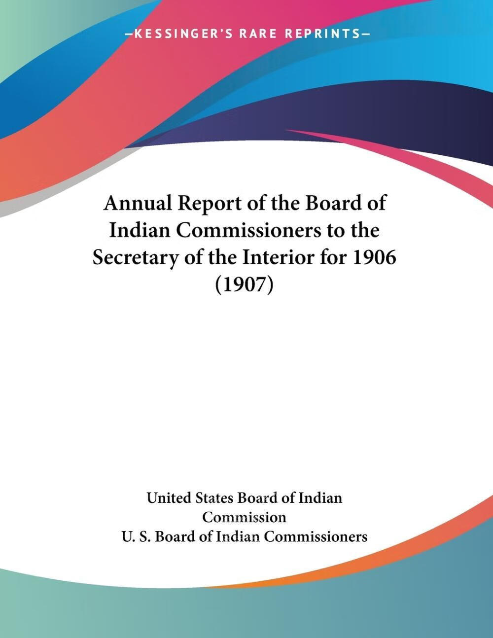 按需印刷】annual report of the board of indian commissioners to