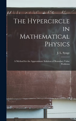 预订 The Hypercircle in Mathematical Physics; a Method for the Approximate Solution of Boundary