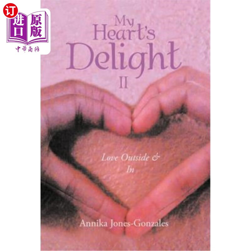 【中商海外直订】my hearts delight ii: love outside & in
