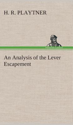 预订An Analysis of the Lever Escapement