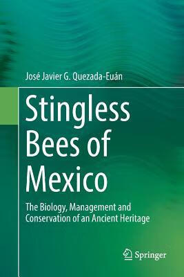 预订stingless bees of mexico: the biology, managemen
