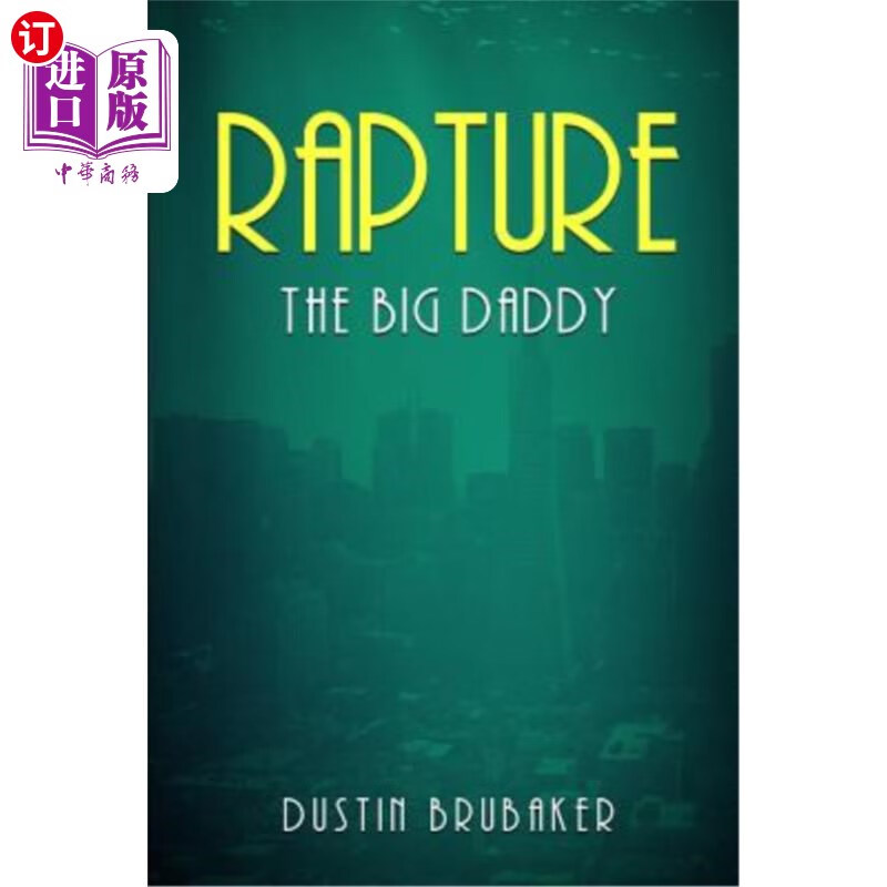 海外直订rapture: the big daddy 狂喜:大爸爸