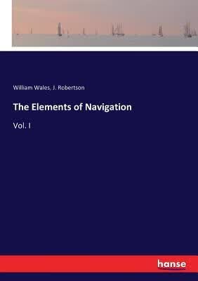 预订 The Elements of Navigation: Vol. I