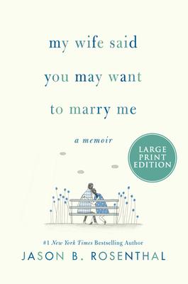 预订my wife said you may want to marry me: a memoir