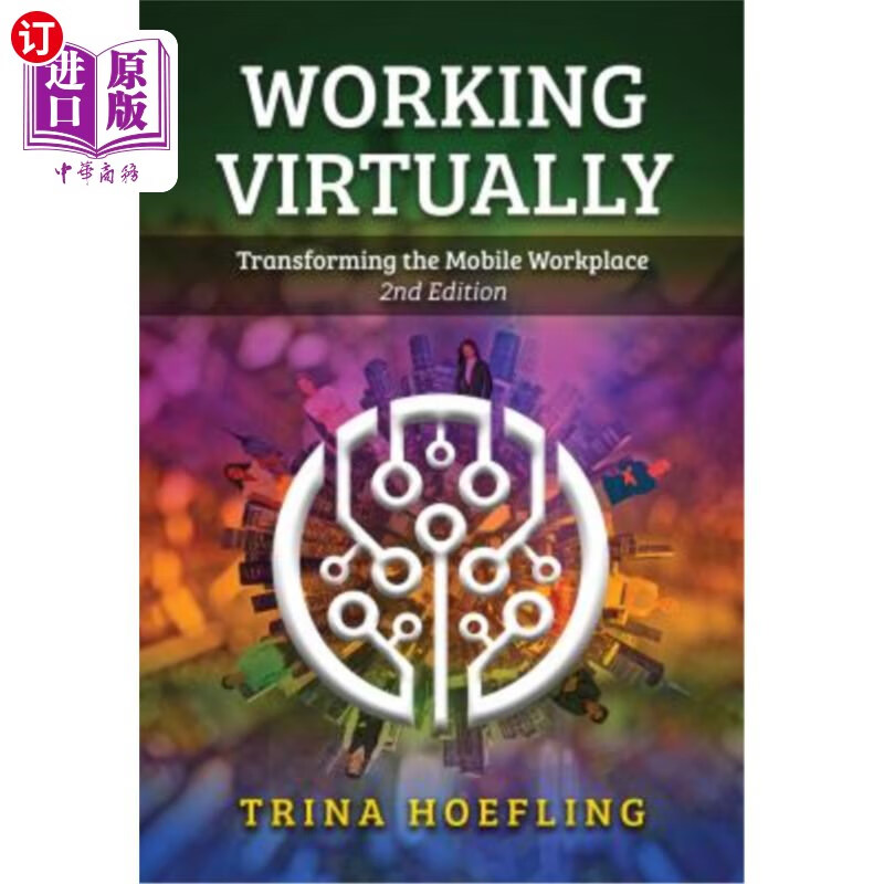 海外直订working virtually: transforming the mobile workplace