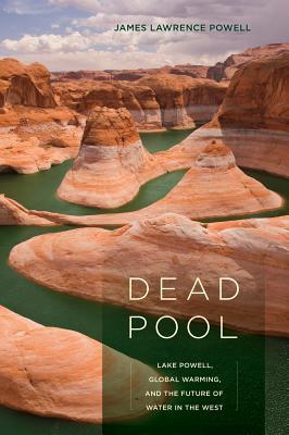 预订Dead Pool: Lake Powell, Global Warming, and the