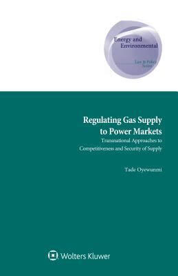 预订regulating gas supply to power markets