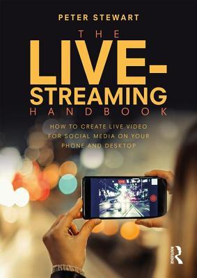 handbook: how to create live video for social media on your