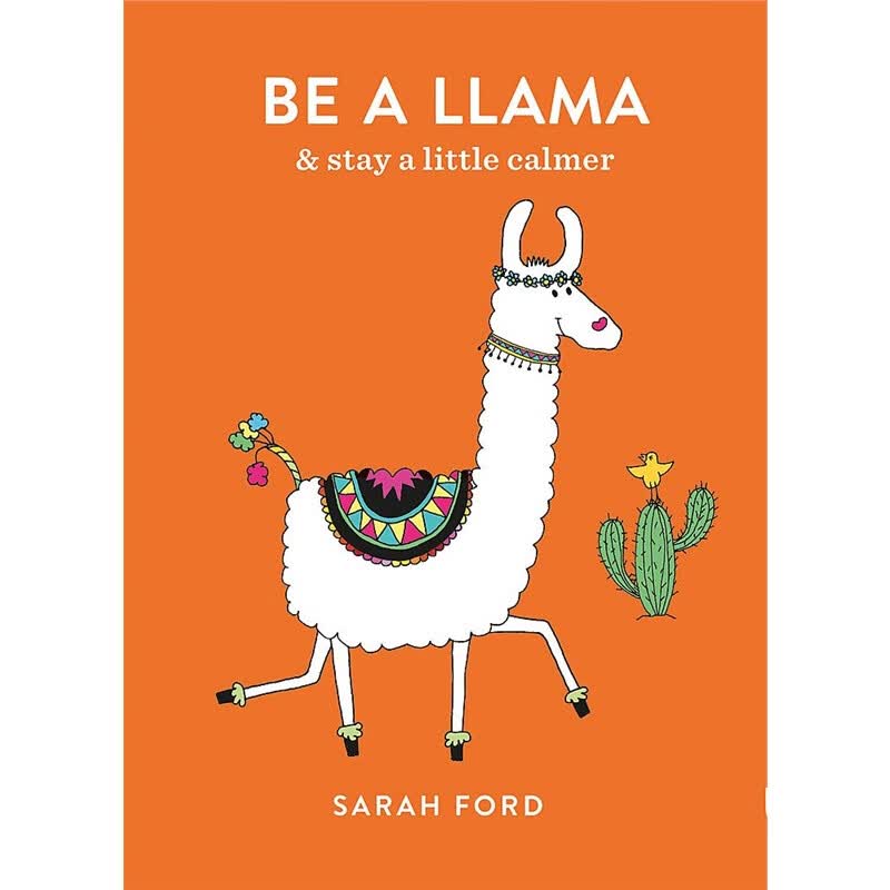 Be a Llama:& stay a little calmer