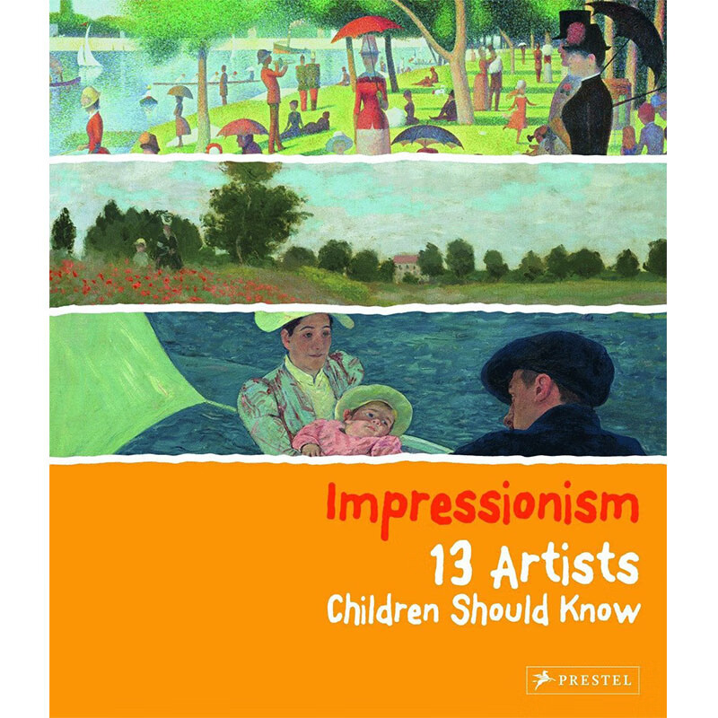 【预售】【翰德图书】impressionism: 13 artists children should