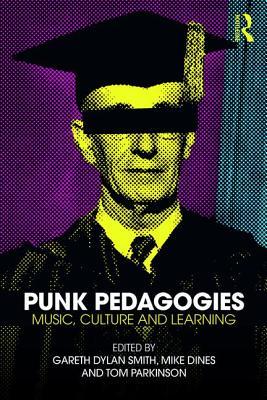 预订 Punk Pedagogies: Music, Culture and Learning