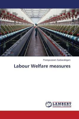 预订 labour welfare measures