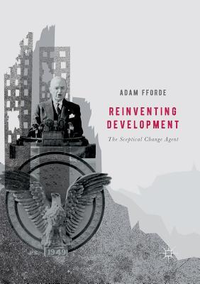 预订reinventing development: the sceptical change ag