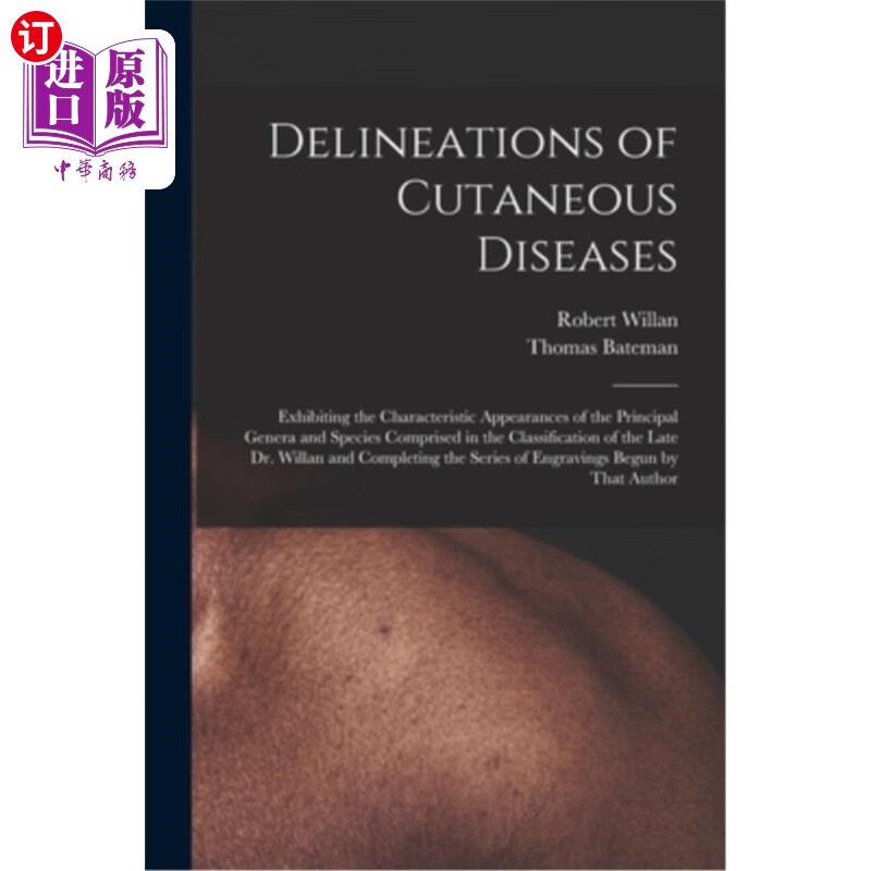 海外直订医药图书delineations of cutaneous diseases: exhibiting