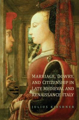 预订marriage, dowry, and citizenship in late medieva