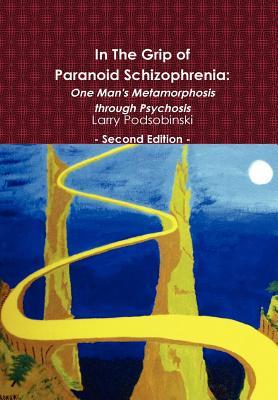 预订 in the grip of paranoid schizophrenia: one man