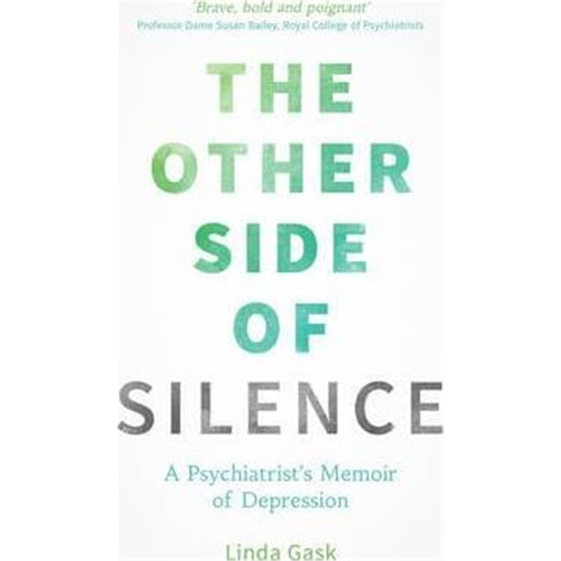 预订the other side of silence:a psychiatrists mem