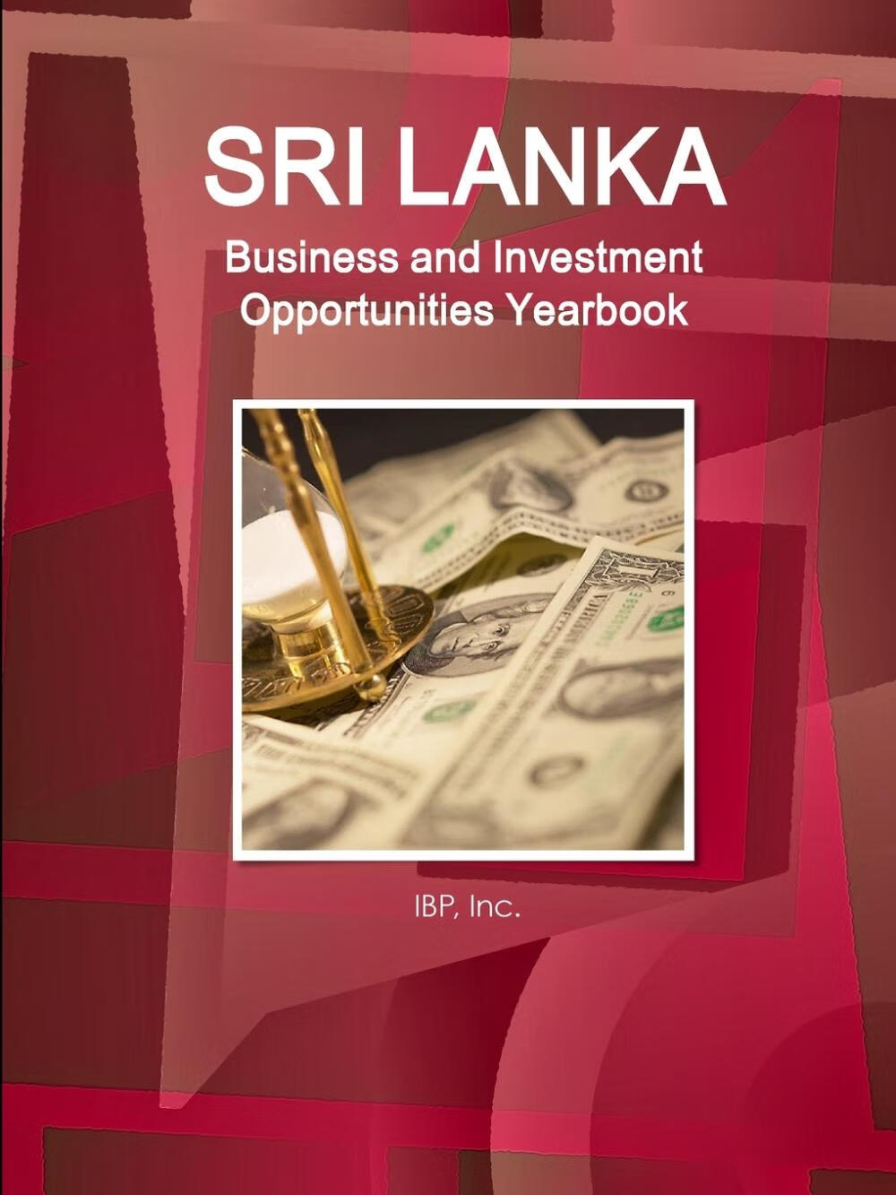 【预售按需印刷】sri lanka business and investment opportunities