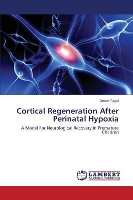 预订Cortical Regeneration After Perinatal Hypoxia