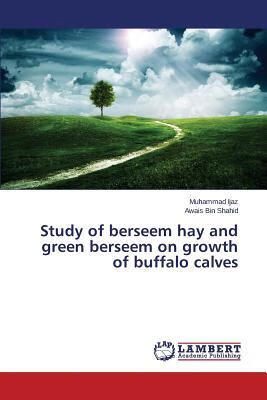 预订Study of Berseem Hay and Green Berseem on Growth
