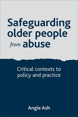 预订safeguarding older people from abuse: critical c