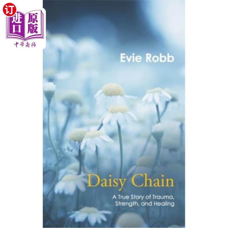 daisy chain,daisychain 【中商海外直订】daisy chain: a true story of trauma, strength